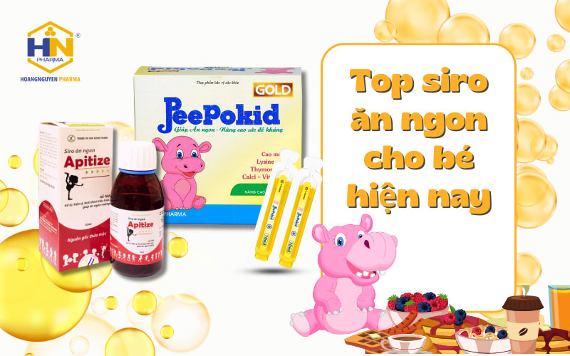 Top siro ăn ngon cho bé hiện nay